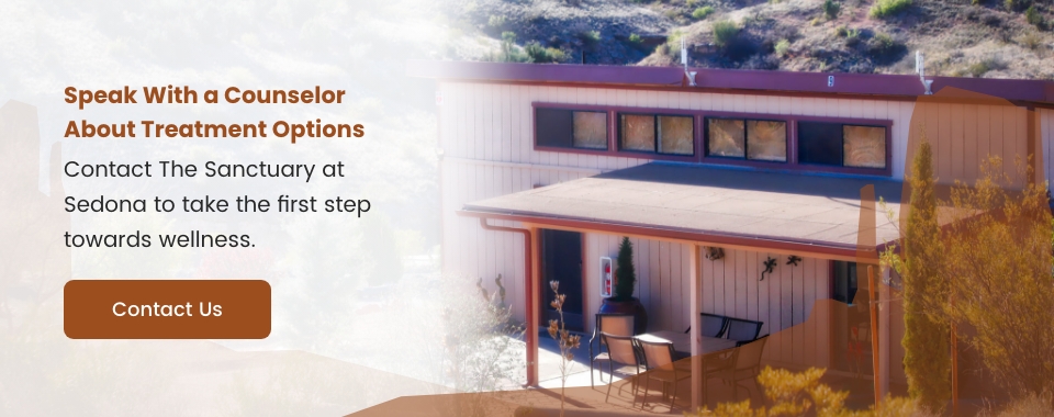 Contact The Sanctuary at Sedona to Speak With a Counselor About Treatment Options