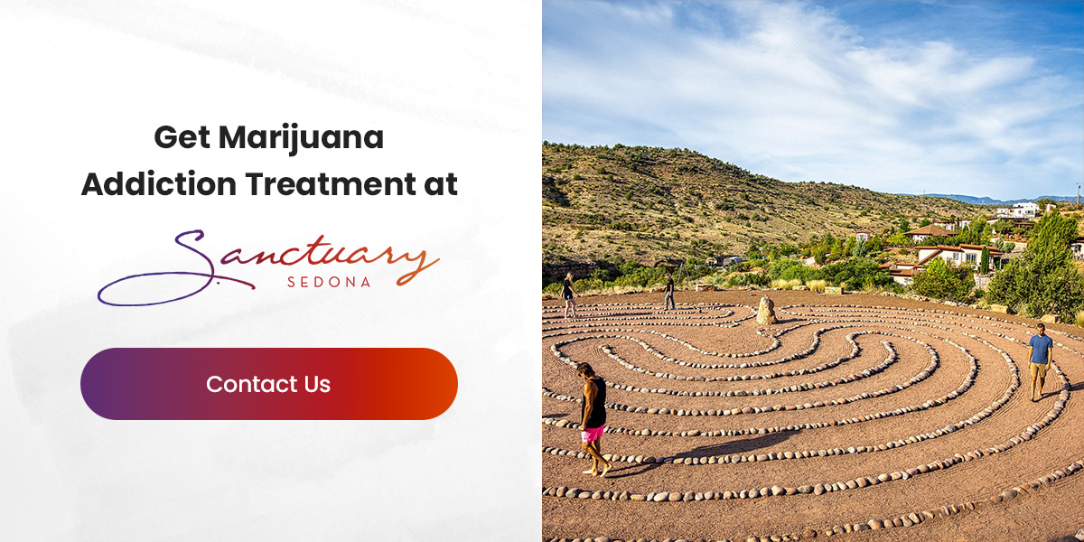 Get Marijuana Addiction Treatment at The Sanctuary at Sedona