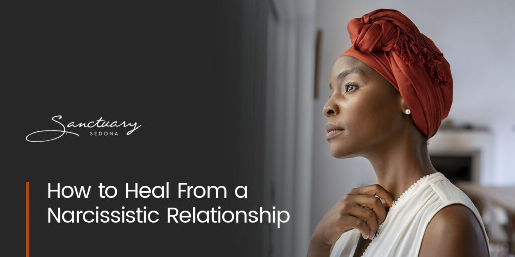 How To Heal From A Narcissistic Relationship