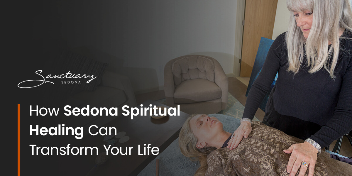 How Sedona's spiritual healing can transform your life