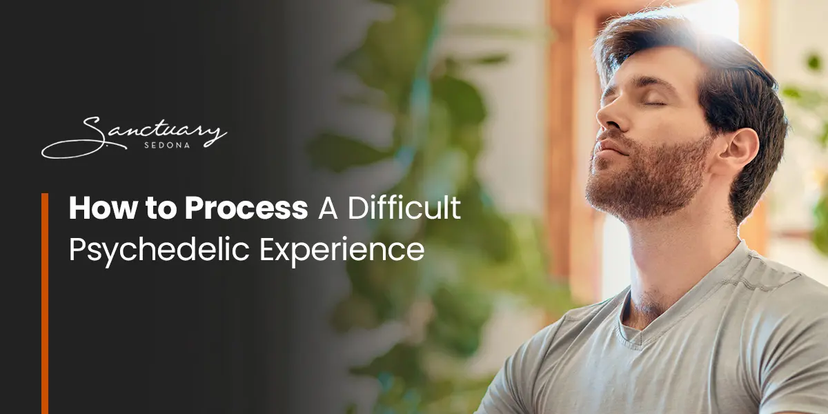 01-How-to-Process-A-Difficult-Psychedelic-Experience-1