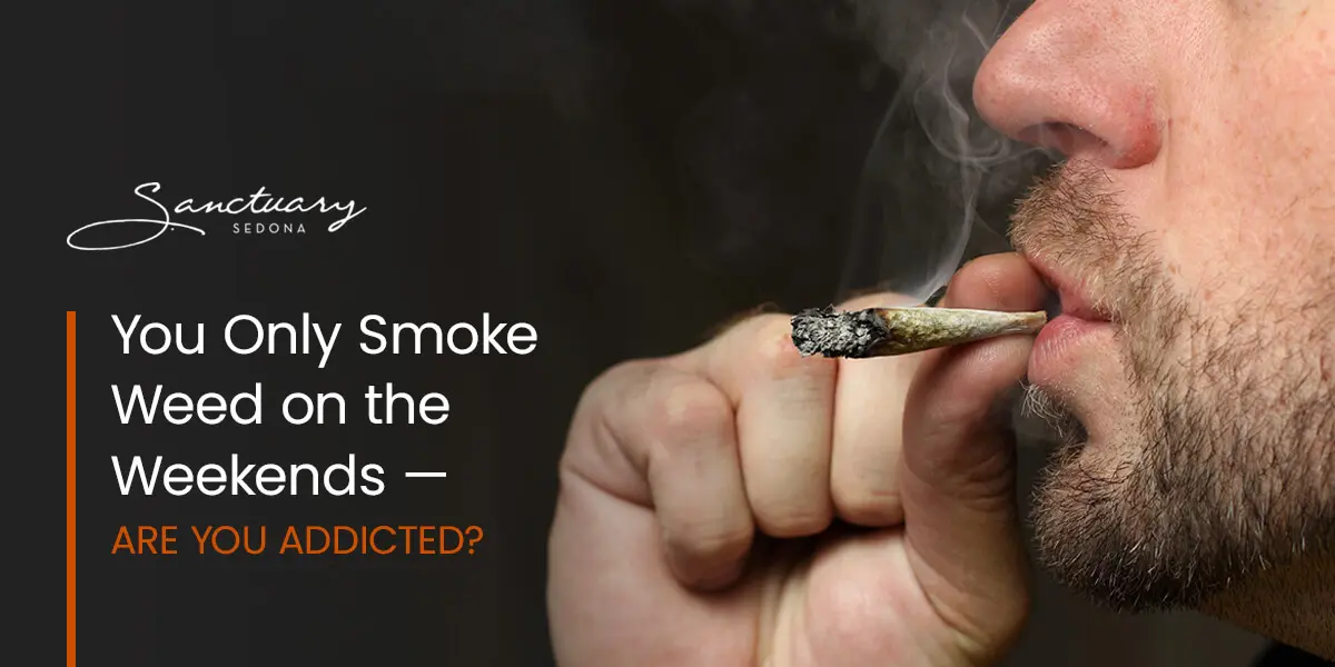 01-You-only-smoke-weed-on-the-weekends-are-you-addicted