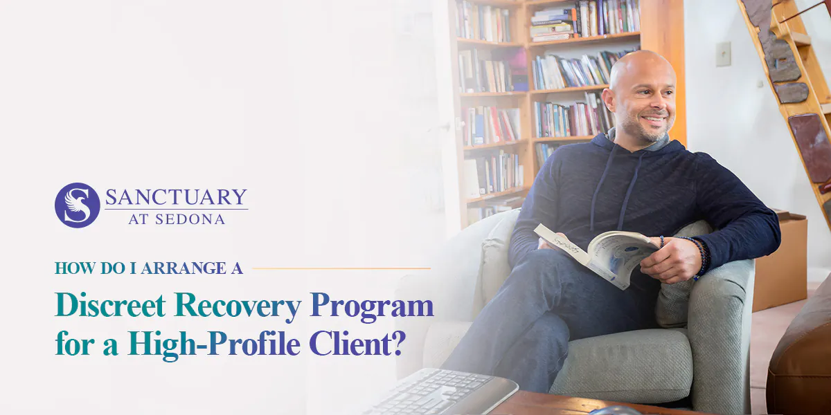 01-how-do-i-arrange-a-discreet-recovery-program-for-a-high-profile-client